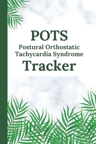 POTS (Postural Orthostatic Tachycardia Syndrome) Tracker: Record Triggers, Symptoms, Pain, Meals, Activities, Medications for Dysautonomia, Anemia